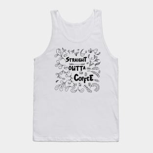 straight outta coffee Tank Top